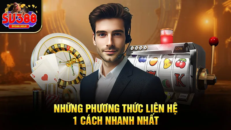 Những phương thức liên hệ Sv388 1 cách nhanh nhất